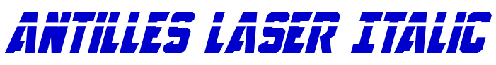 Antilles Laser Italic フォント